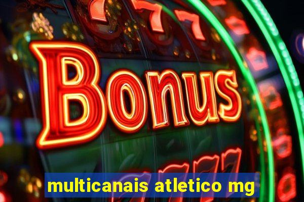 multicanais atletico mg